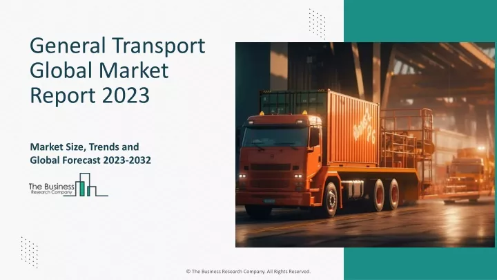 general transport global market report 2023