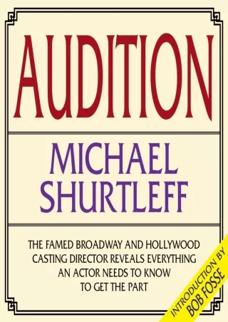 Download Book [PDF] Audition: Everything an Actor Needs to Know to Get the Part