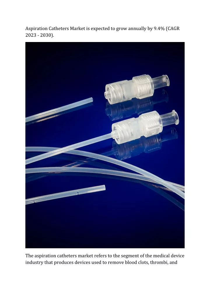 aspiration catheters market is expected to grow