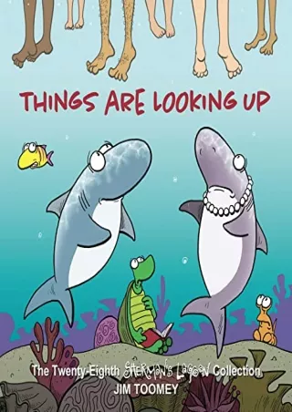 PDF/READ Things Are Looking Up: The Twenty-Eighth Sherman's Lagoon Collection (Volume 28)