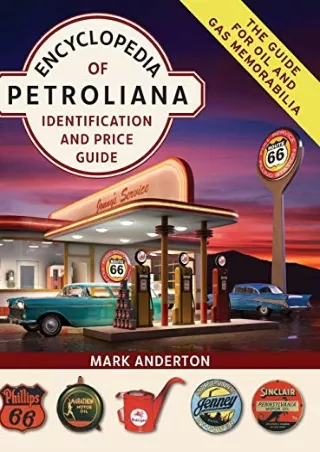 PDF_ Encyclopedia of Petroliana: Identification and Price Guide