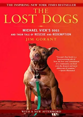get [PDF] Download The Lost Dogs: Michael Vick's Dogs and Their Tale of Rescue and Redemption