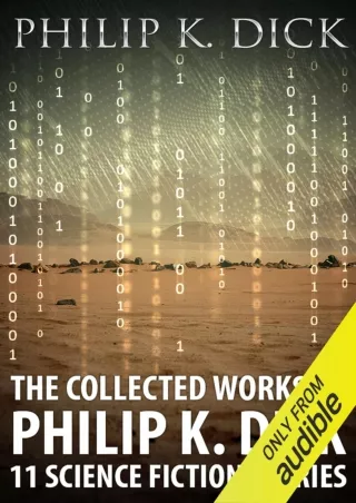 PDF/READ The Collected Works of Philip K. Dick: 11 Science Fiction Stories