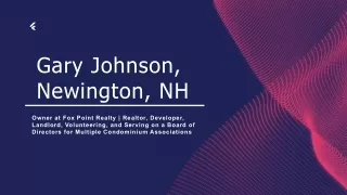 Gary Johnson (Newington NH) - An Insightful Leader