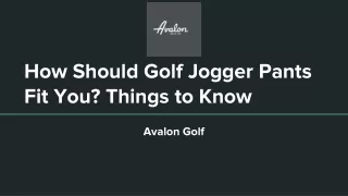 How Should Golf Jogger Pants Fit You_ Things to Know