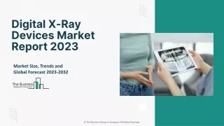 digital x ray devices market report 2023