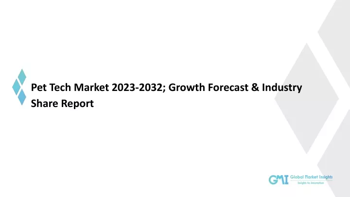 pet tech market 2023 2032 growth forecast