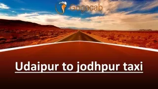 Smooth Travels: Udaipur to Jodhpur Taxi Service | GoGacab