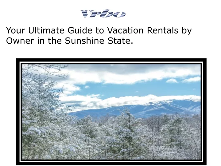your ultimate guide to vacation rentals by owner