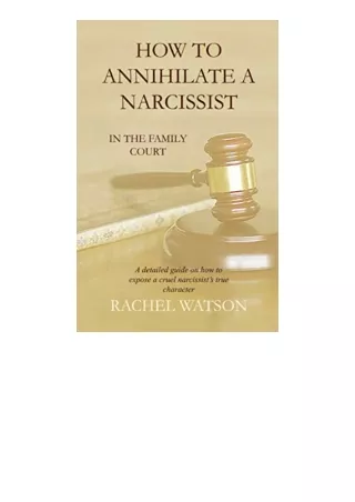 Kindle Online Pdf How To Annihilate A Narcissist In The Family Court For Ipad