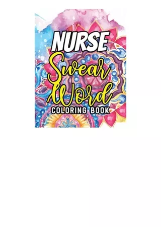 Kindle Online Pdf Nurse Swear Word Coloring Book A Humorous Snarky And Unique Ad