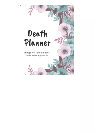 Kindle Online Pdf Death Planner Things My Family Needs To Do After My Death A Jo