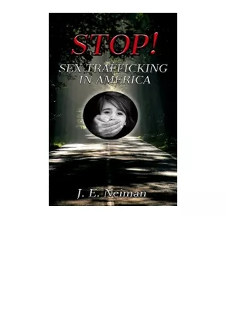 Pdf Read Online Stop Sex Trafficking In America Sex Trafficking Is Slavery For A
