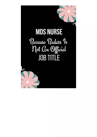 Kindle Online Pdf Mds Nurse Because Badass Is Not An Official Job Title Humorous