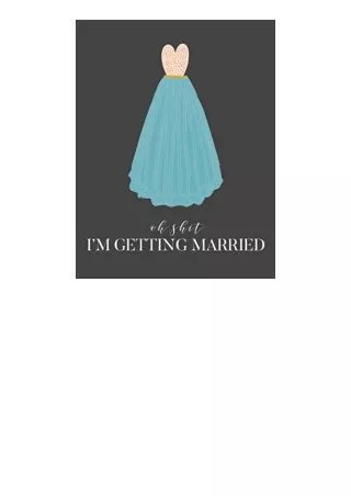 Kindle Online Pdf Oh Shit Im Getting Married Wedding Plannerorganizer Funny Enga