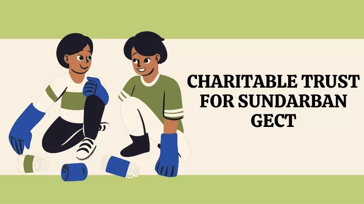 charitable trust for sundarban gect