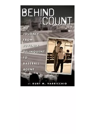 Pdf Read Online Behind In The Count My Journey From Juvenile Delinquent To Baseb