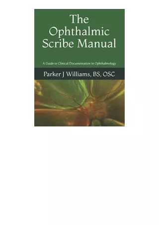 Ebook Download The Ophthalmic Scribe Manual A Guide To Clinical Documentation In
