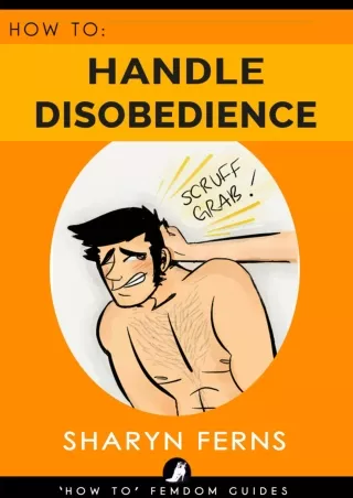 PDF BOOK DOWNLOAD FEMDOM: How To Handle Disobedience: For Dominant Women ('How T