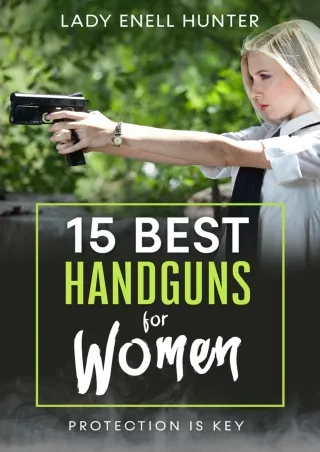 DOWNLOAD [PDF] 15 Best Handguns for Women: Protection Is the Key download