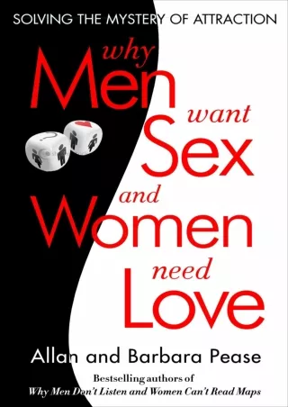 READ [PDF] Why Men Want Sex and Women Need Love: Solving the Mystery of Attracti