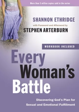 (PDF/DOWNLOAD) Every Woman's Battle: Discovering God's Plan for Sexual and Emoti