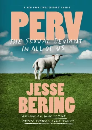 PDF BOOK DOWNLOAD Perv: The Sexual Deviant in All of Us bestseller