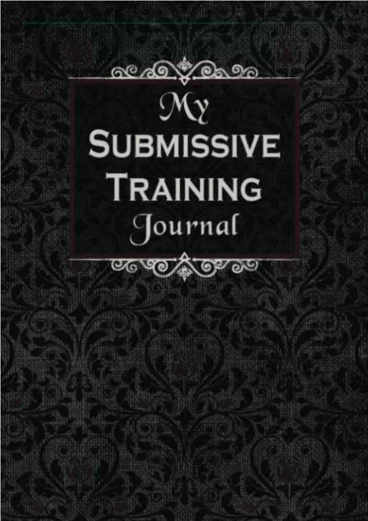 my submissive training journal 4 week guided