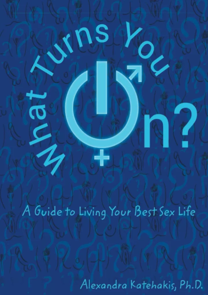 what turns you on a guide to living your best