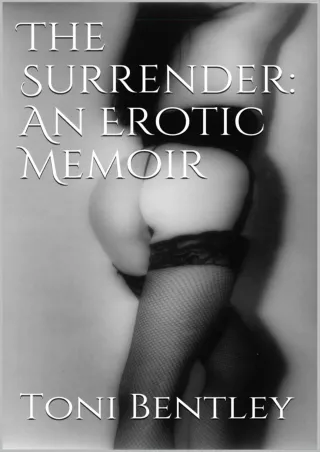 (PDF/DOWNLOAD) The Surrender: An Erotic Memoir ebooks