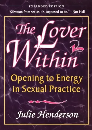 PDF Read Online The Lover Within: Opening to Energy in Sexual Practice kindle