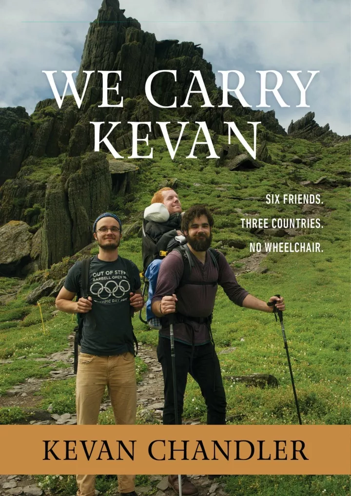 we carry kevan six friends three countries