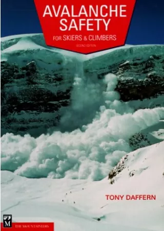 [PDF] DOWNLOAD FREE Avalanche Safety for Skiers & Climbers download