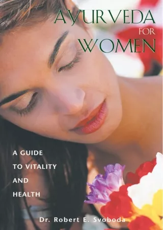 DOWNLOAD [PDF] Ayurveda for Women: A Guide to Vitality and Health kindle