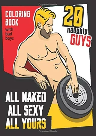 [PDF] DOWNLOAD EBOOK All naked All sexy All yours: Coloring Book with Sexy Men,