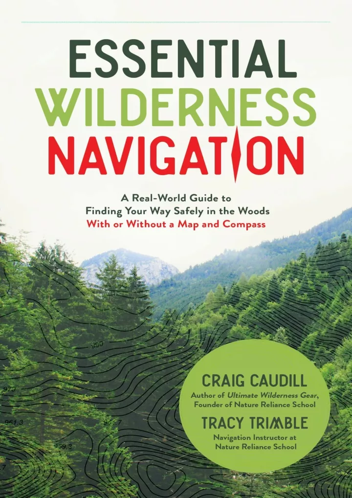 essential wilderness navigation a real world