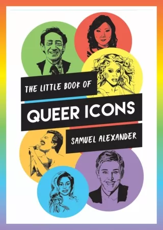PDF KINDLE DOWNLOAD The Little Book of Queer Icons: The inspiring true stories b