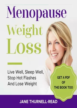 DOWNLOAD [PDF] Menopause Weight Loss: Live Well, Sleep Well, Stop Hot Flashes an