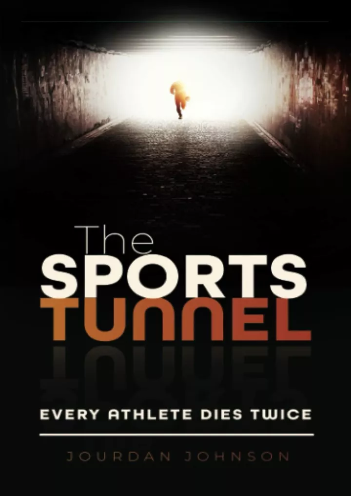 the sports tunnel every athlete dies twice