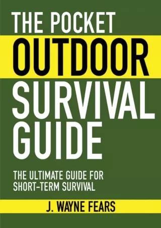 PDF BOOK DOWNLOAD The Pocket Outdoor Survival Guide: The Ultimate Guide for Shor