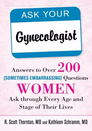 ask your gynecologist answers to over