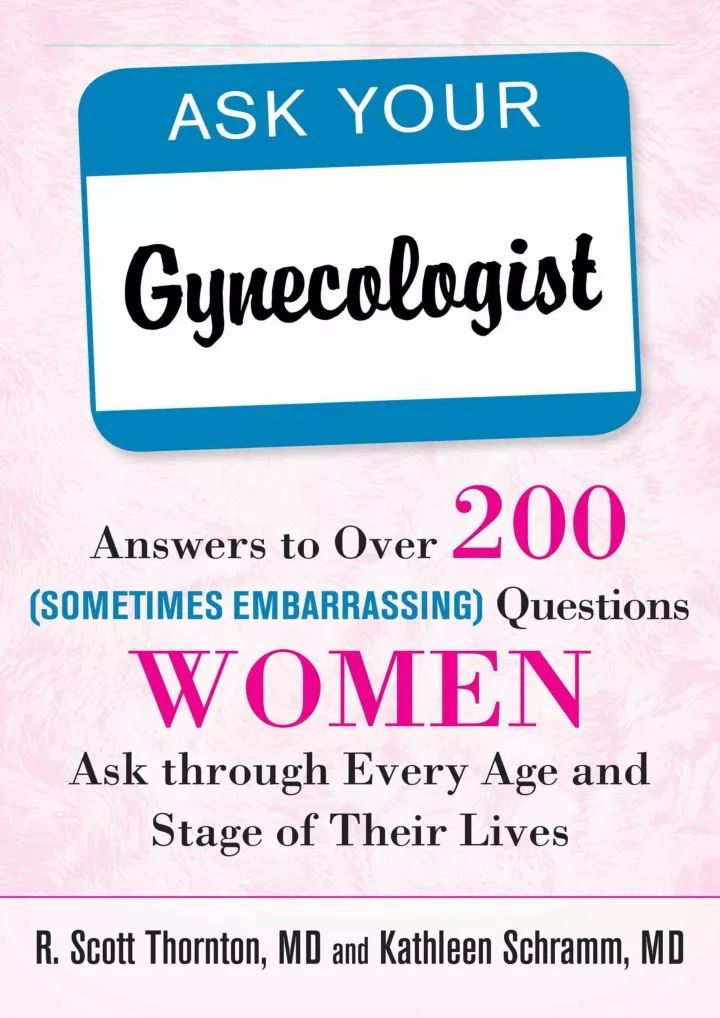 ask your gynecologist answers to over