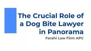 The Crucial Role of a Dog Bite Lawyer in Panorama