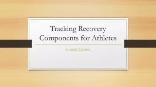 Tracking Recovery Components for Athletes