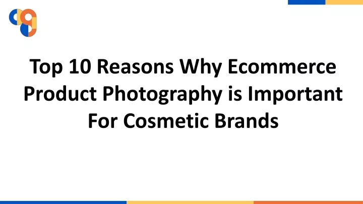 top 10 reasons why ecommerce product photography