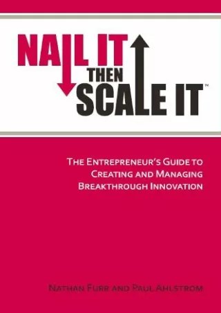 $PDF$/READ/DOWNLOAD Nail It then Scale It: The Entrepreneur's Guide to Creating and Managing