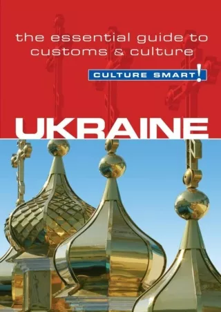 PDF/READ Ukraine - Culture Smart!: The Essential Guide to Customs & Culture