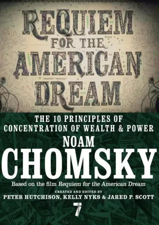 $PDF$/READ/DOWNLOAD Requiem for the American Dream: The 10 Principles of Concentration of Wealth &