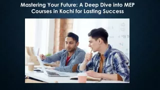 Mastering Your Future: A Deep Dive into MEP Courses in Kochi for Lasting Success