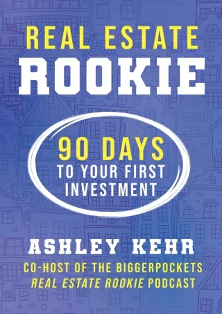 Download Book [PDF] Real Estate Rookie: 90 Days to Your First Investment